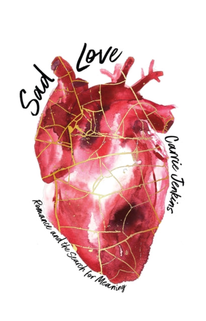 Book cover of: Sad Love. By: Carrie Jenkins