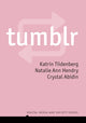 Book cover of: Tumblr. By: Katrin Tiidenberg