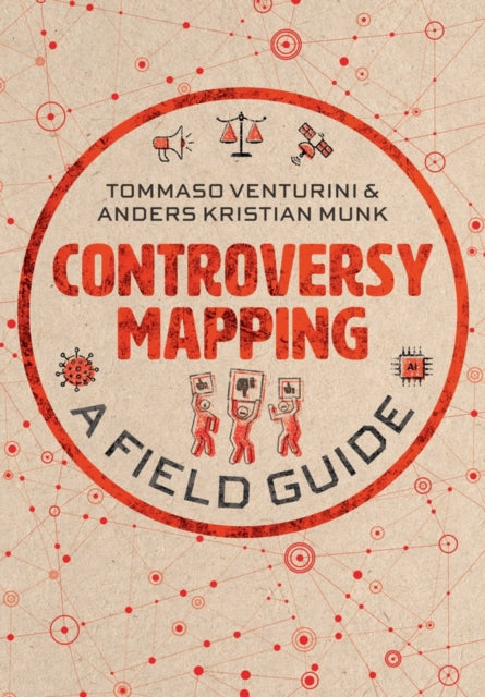Book cover of: Controversy Mapping. By: Tommaso Venturini