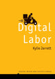 Book cover of: Digital Labor. By: Kylie Jarrett