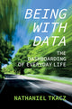 Book cover of: Being with Data. By: Nathaniel Tkacz