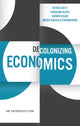 Book cover of: Decolonizing Economics. By: Carolina Alves