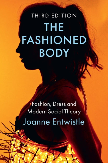 Book cover of: Fashioned Body. By: Joanne Entwistle