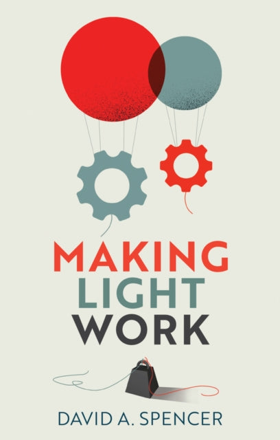 Book cover of: Making Light Work. By: David Spencer