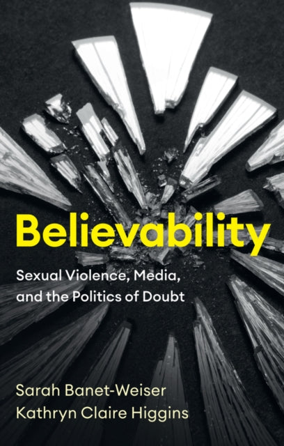 Book cover of: Believability. By: Sarah Banet-Weiser