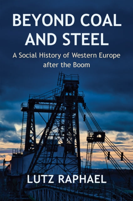 Book cover of: Beyond Coal and Steel. By: Kate Tranter