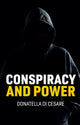Book cover of: Conspiracy and Power. By: Donatella Di Cesare
