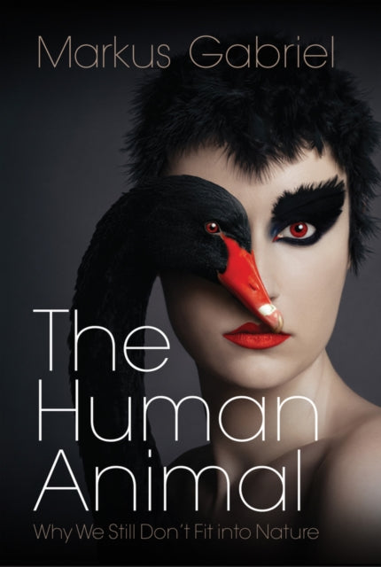 Book cover of: Human Animal. By: Markus Gabriel