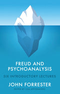 Freud and Psychoanalysis