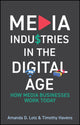 Book cover of: Media Industries in the Digital Age. By: Lotz