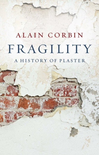 Book cover of: Fragility. By: Alain Corbin