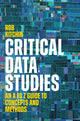 Book cover of: Critical Data Studies. By: Rob Kitchin