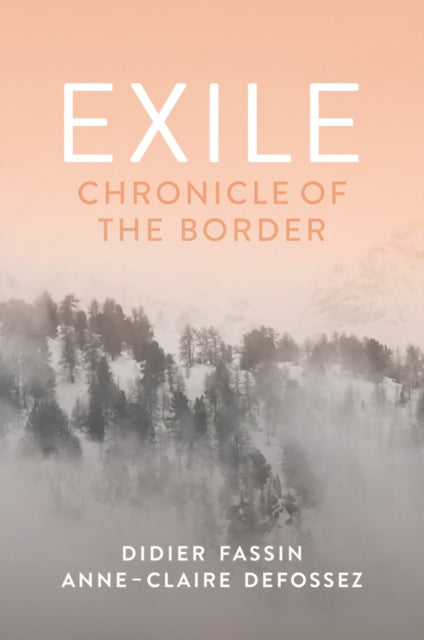 Book cover of: Exile. By: Didier Fassin
