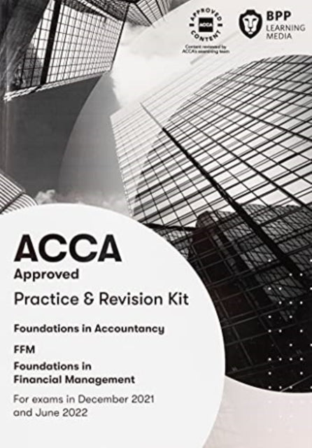 Book cover of: FIA Foundations in Financial Management FFM. By: BPP Learning Media
