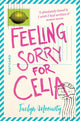 Book cover of: Feeling Sorry for Celia. By: Jaclyn Moriarty