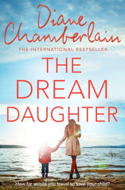 Book cover of: Dream Daughter. By: Diane Chamberlain