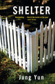 Book cover of: Shelter. By: Jung Yun