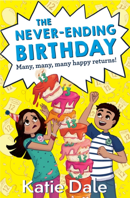 Book cover of: Never-Ending Birthday. By: Katie Dale
