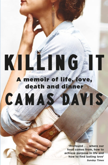 Book cover of: Killing It. By: Camas Davis