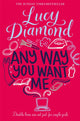 Book cover of: Any Way You Want Me. By: Sue Mongredien