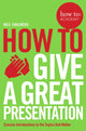 Book cover of: How To Give A Great Presentation. By: Neil Chalmers