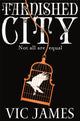Book cover of: Tarnished City. By: Vic James