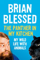 Book cover of: Panther In My Kitchen. By: Brian Blessed