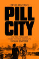 Book cover of: Pill City. By: Kevin Deutsch