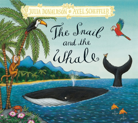 Snail and the Whale, Hardback Gift Edition