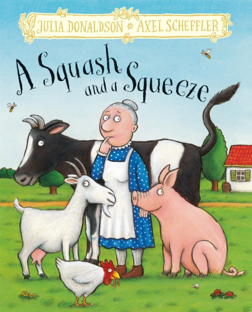 Book cover of: Squash and a Squeeze. By: Julia Donaldson