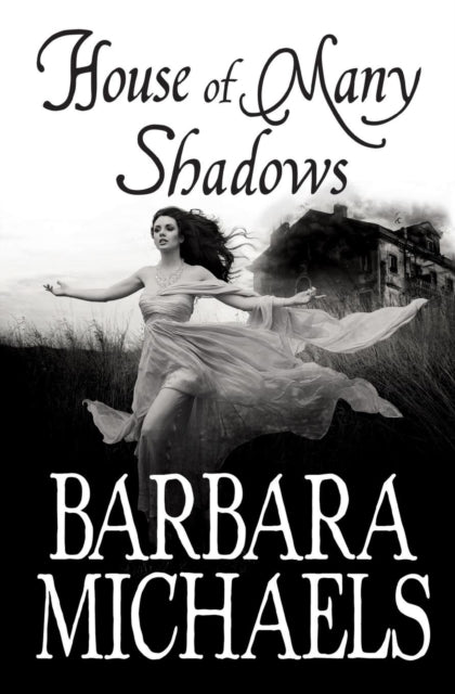 Book cover of: House of Many Shadows. By: Barbara Michaels