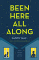 Book cover of: Been Here All Along