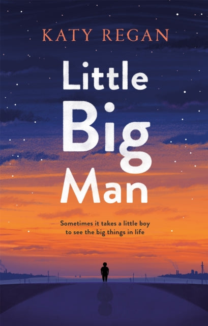 Book cover of: Little Big Man. By: Katy Regan