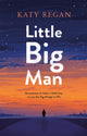 Book cover of: Little Big Man. By: Katy Regan