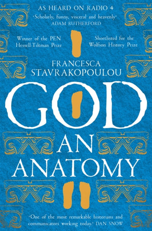 God, An Anatomy - As heard on Radio 4