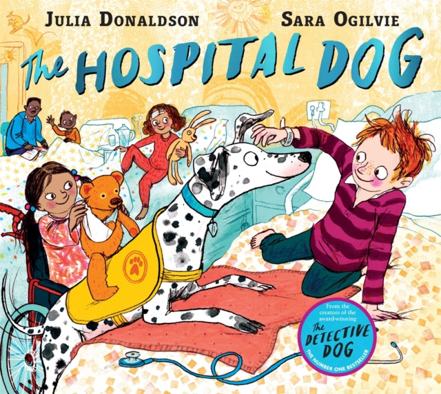 Hospital Dog, From the creators of Gozzle 9781509868322 Julia Donaldson