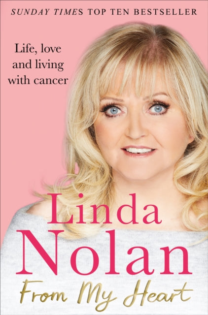 Book cover of: From My Heart. By: Linda Nolan
