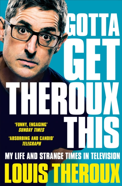 Book cover of: Gotta Get Theroux This