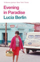 Evening in Paradise, More Stories 9781509882311 Lucia Berlin
