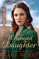 Book cover of: Wronged Daughter. By: Mary Wood