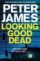 Book cover of: Looking Good Dead. By: James, Peter