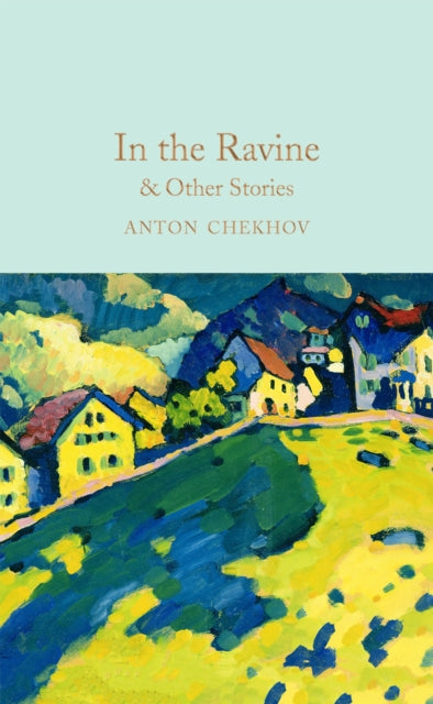 Book cover of: In the Ravine & Other Stories. By: Антон Павлович Чехов