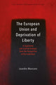 Book cover of: European Union and Deprivation of Liberty. By: Leandro Mancano