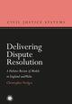 Book cover of: Delivering Dispute Resolution. By: Christopher Hodges