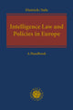Book cover of: Intelligence Law and Policies in Europe. By: Jan-Hendrik Dietrich