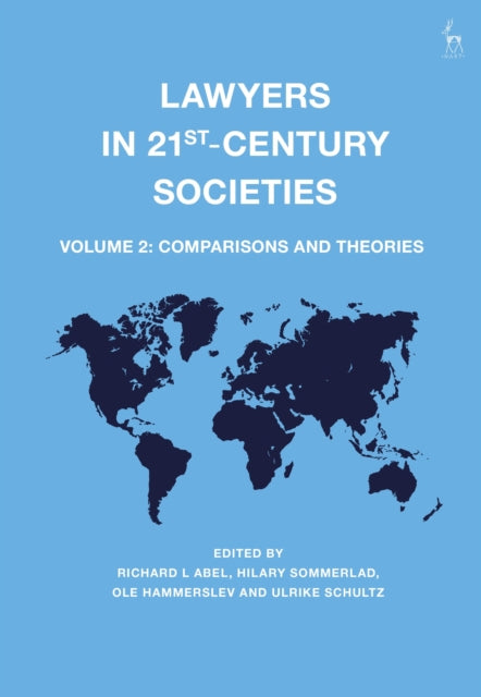 Book cover of: Lawyers in 21st-Century Societies. By: Richard L. Abel