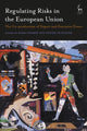 Book cover of: Regulating Risks in the European Union. By: Maria Weimer