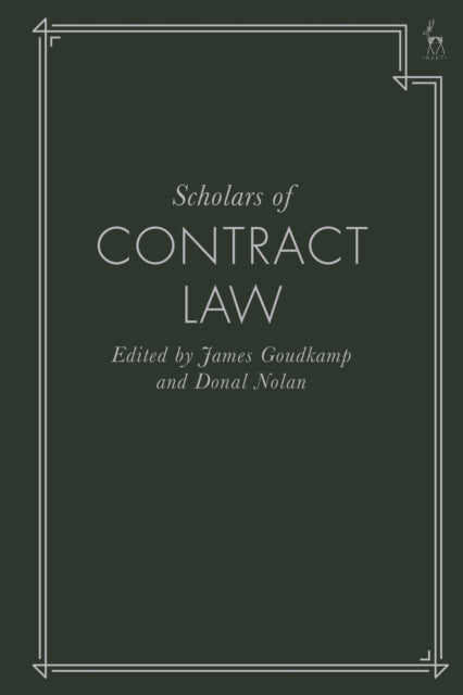 Book cover of: Scholars of Contract Law. By: James Goudkamp
