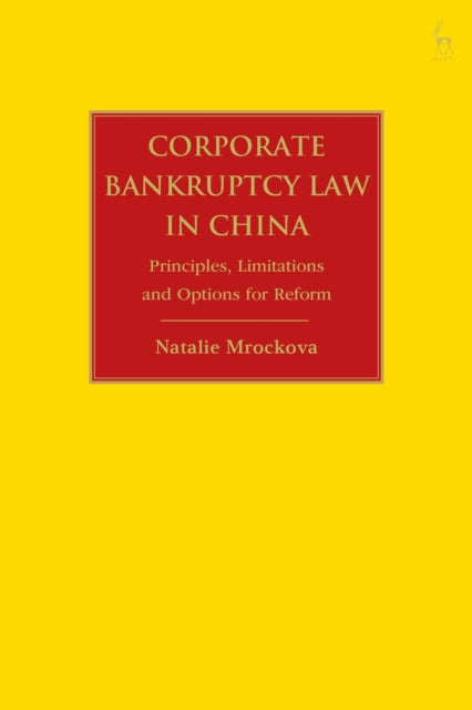 Book cover of: Corporate Bankruptcy Law in China. By: Natalie Mrockova