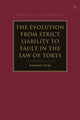 Book cover of: Evolution from Strict Liability to Fault in the Law of Torts. By: Anthony Gray